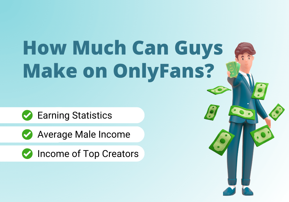 Learn what the average male OnlyFans income is and how much you could make.