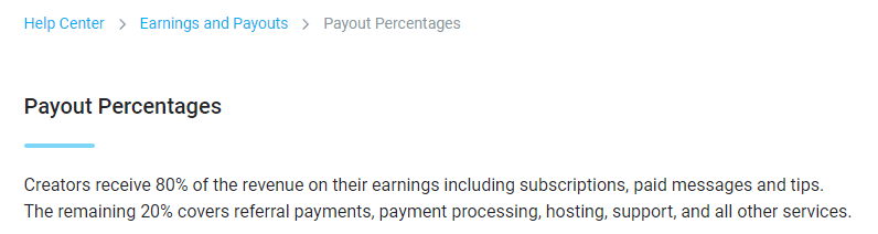 Your OnlyFans payout is 80% of what you make on the platform.