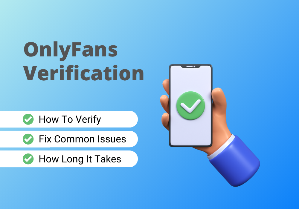 This is a step by step OnlyFans verification guide.